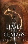 Sabaa Tahir - Una Llama En Las Cenizas