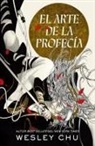 Chu Wesley - Arte de la Profecía, El