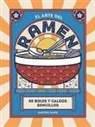 Makiko Sano - El Arte del Ramen: 80 Boles Y Caldos Sencillos