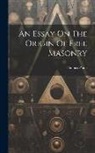 Thomas Paine - An Essay On The Origin Of Free Masonry