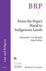 Matthew Cavedon - From the Pope's Hand to Indigenous Lands
