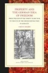 Colin F Wilder, Colin F. Wilder - Property and the German Idea of Freedom