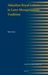 Mary Frazer - Akkadian Royal Letters in Later Mesopotamian Tradition