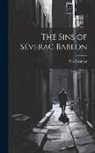Sax Rohmer - The Sins of Séverac Bablon