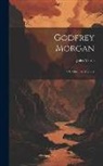 Jules Verne - Godfrey Morgan: A Californian Mystery