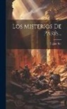 Eugène Sue - Los Misterios De París