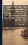 George Bradshaw - Bradshaw's Shilling Handbook [afterw.] Bradshaw's Illustrated Tourists' Handbook [afterw.] Bradshaw's Handbook For Tourists