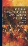 Théophile Bois - Les Cerfs-Volants Et Leurs Applications Militaires