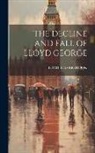 Lord Beaverbrook - The Decline and Fall of Lloyd George