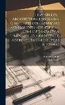Andrea Memmo, Carlo Lodoli (Conte - Elementi Dell' Architettura Lodoliana, O Sia, L'arte Del Fabbricare Con Solidità Scientifica E Con Eleganza [by A. Memmo]. Ed. Corretta Ed Accresciuta