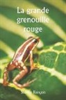 Sidney Rançon - La grande grenouille rouge