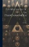 Léo Taxil - Los Misterios De La Francmasoneria