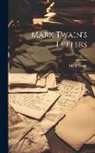 Mark Twain - Mark Twain's Letters; Volume 2