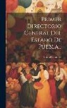Manuel Caballero - Primer Directorio General Del Estado De Puebla