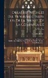 Luis de la Puente ((S I )) - Obras Espirituales Del Venerable Padre Luis De La Puente, De La Compañia De Jesus...: Parte Segunda, Continua La Tercera Parte De Las Meditaciones Sob
