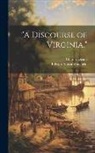 Charles Deane, Edward Maria Wingfield - "A Discourse of Virginia."