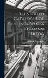 American Art Galleries - Illustrated Catalogue of Paintings, Works of Hermann Herzog