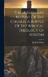 Johannes Blauw - The Missionary Nature Of The Church A Survey Of The Biblical Theology Of Mission