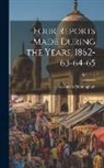 Alexander Cunningham - Four Reports Made During the Years, 1862-63-64-65; Volume 2