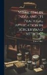 James Esdaile - Mesmerism in India and Its Practical Application in Surgery and Medicine