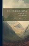 Randolph Caldecott, Washington Irving - Old Christmas: From the Sketch Book of Washington Irving