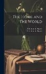 Rabindranath Tagore, Surendranath Tagore - The Home and the World