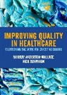 Murray Anderson-Wallace, Murray Downham Anderson-Wallace, Anderson-Wallace Murray, Nick Downham - Improving Quality in Healthcare