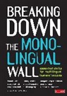 Margarita Espino Calderon, Margarita Espino Espino Calderon, Calderon Margarita Espino, Rubi Flores, Rubí Flores, Margo Gottlieb... - Breaking Down the Monolingual Wall