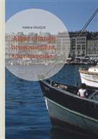 Hélène Fauque - Alger change brusquement, tout bascule !