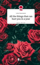 Lotta Naumanen - All the things that can hurt you in a year. Life is a Story - story.one