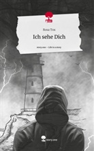 Rosa Tox - Ich sehe Dich. Life is a Story - story.one