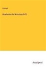 Anonym - Akademische Monatsschrift