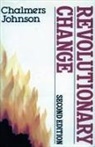 Chalmers Johnson - Revolutionary Change