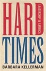 Barbara Kellerman - Hard Times