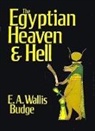 E. A. Budge, E.A. Budge - Egyptian Heaven and Hell