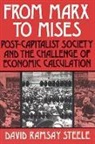 David Ramsay Steele - From Marx to Mises