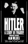Alan Bullock, Bullock Alan - Hitler: a Study in Tyranny