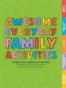 Editors of Cider Mill Press - Awesome Everyday Family Activities