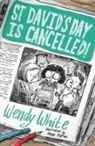 Wendy White - St David''s Day Is Cancelled