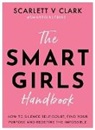 Scarlett V Clark, Scarlett V. Clark - Smart Girls Handbook
