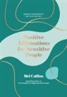 Mel Collins - Positive Affirmations for Sensitive People