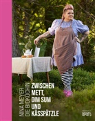Nina Meyer - Zwischen Mett, Dim Sum und Kässpätzle