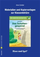 Anne Scheller - Begleitmaterial: Das Schattengespenst
