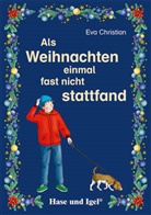 Eva Christian - Als Weihnachten einmal fast nicht stattfand