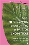 Natsuko Imamura - Asa: The Girl Who Turned into a Pair of Chopsticks