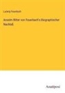 Ludwig Feuerbach - Anselm Ritter von Feuerbach's Biographischer Nachlaß