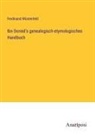 Ferdinand Wüstenfeld - Ibn Doreid's genealogisch-etymologisches Handbuch