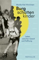 Monika Kiel-Hinrichsen - Burgschattenkinder