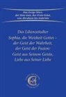 Gabriele - Sophia, die Weisheit Gottes - der Geist der Wahrheit, der Geist der Fusion: Geist aus Seinem Geiste, Liebe aus Seiner Liebe