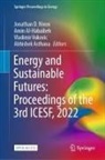 Amin Al-Habaibeh, Abhishek Asthana, Jonathan D. Nixon, Vladimir Vukovic, Vladimir Vukovic et al - Energy and Sustainable Futures: Proceedings of the 3rd ICESF, 2022